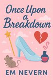 Once Upon A Breakdown (eBook, ePUB) Once Upon A Breakdown (eBook, ePUB)