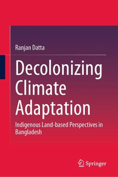 Decolonizing Climate Adaptation (eBook, PDF) - Datta, Ranjan