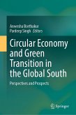 Circular Economy and Green Transition in the Global South (eBook, PDF) Circular Economy and Green Transition in the Global South (eBook, PDF)