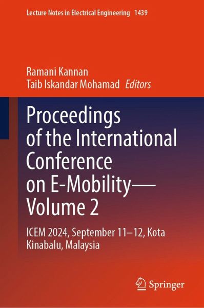 Proceedings of the International Conference on E-Mobility-Volume 2 (eBook, PDF) Proceedings of the International Conference on E-Mobility-Volume 2 (eBook, PDF)
