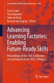 Advancing Learning Factories: Enabling Future-Ready Skills (eBook, PDF) Advancing Learning Factories: Enabling Future-Ready Skills (eBook, PDF)