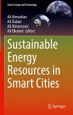Sustainable Energy Resources in Smart Cities (eBook, PDF) Sustainable Energy Resources in Smart Cities (eBook, PDF)