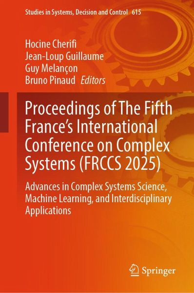 Proceedings of The Fifth France's International Conference on Complex Systems (FRCCS 2025) (eBook, PDF) Proceedings of The Fifth France's International Conference on Complex Systems (FRCCS 2025) (eBook, PDF)