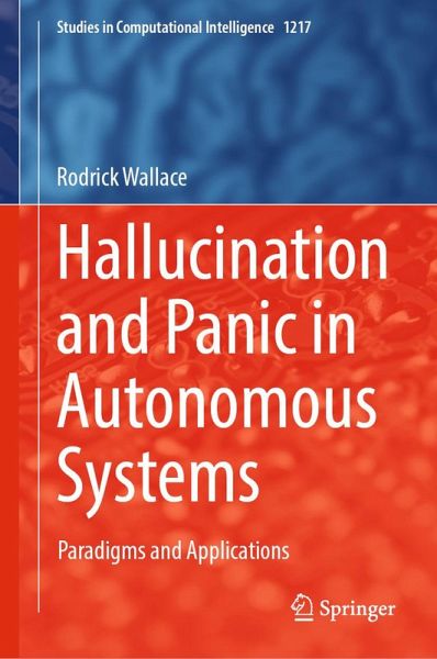 Hallucination and Panic in Autonomous Systems (eBook, PDF)