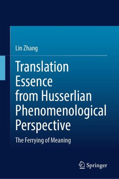 Translation Essence from Husserlian Phenomenological Perspective (eBook, PDF) - Zhang, Lin