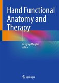 Hand Functional Anatomy and Therapy (eBook, PDF) Hand Functional Anatomy and Therapy (eBook, PDF)