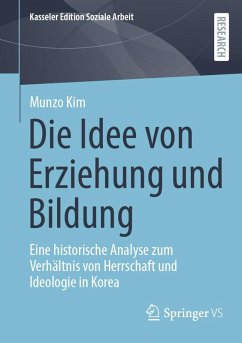 Die Idee von Erziehung und Bildung (eBook, PDF) - Kim, Munzo