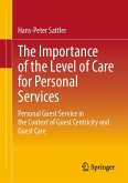 The Importance of the Level of Care for Personal Services (eBook, PDF) The Importance of the Level of Care for Personal Services (eBook, PDF)