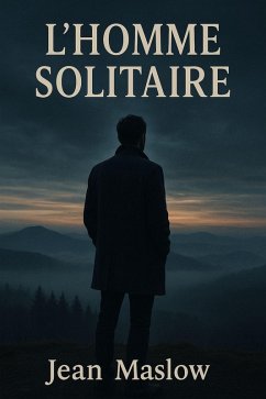 L'HOMME SOLITAIRE (eBook, ePUB) - Maslow, Jean