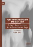 Hybrid Transnationalism and Repression (eBook, PDF) Hybrid Transnationalism and Repression (eBook, PDF)