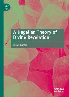 Cover A Hegelian Theory of Divine Revelation (eBook, PDF)