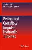Pelton and Crossflow Impulse Hydraulic Turbines (eBook, PDF)