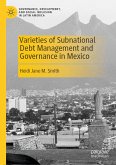 Varieties of Subnational Debt Management and Governance in Mexico (eBook, PDF)