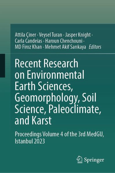 Recent Research on Environmental Earth Sciences, Geomorphology, Soil Science, Paleoclimate, and Karst (eBook, PDF) Recent Research on Environmental Earth Sciences, Geomorphology, Soil Science, Paleoclimate, and Karst (eBook, PDF)