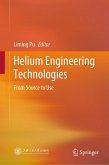 Helium Engineering Technologies (eBook, PDF) Helium Engineering Technologies (eBook, PDF)