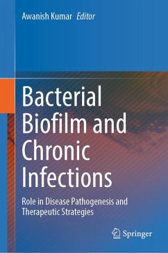 Bacterial Biofilm and Chronic Infections (eBook, PDF) Cover Bacterial Biofilm and Chronic Infections (eBook, PDF)