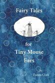 Fairy Tales for Tiny Mouse Ears (eBook, ePUB)