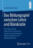 Das Bildungsspiel zwischen Lehre und Bürokratie (eBook, PDF)