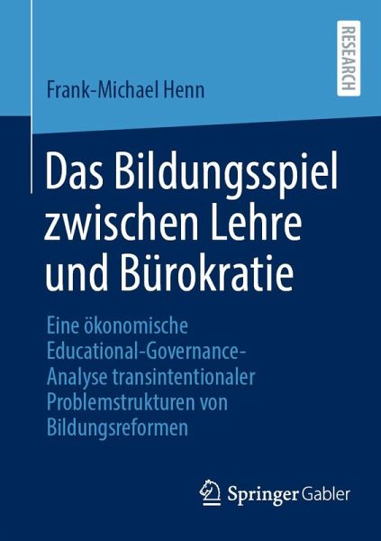 Das Bildungsspiel zwischen Lehre und Bürokratie (eBook, PDF) Das Bildungsspiel zwischen Lehre und Bürokratie (eBook, PDF)