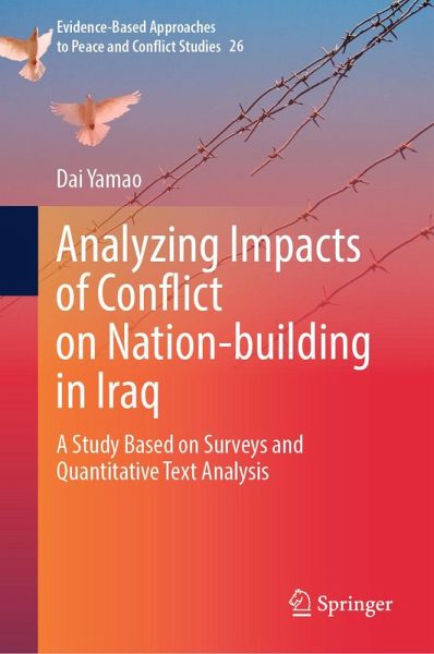 Analyzing Impacts of Conflict on Nation-building in Iraq (eBook, PDF)