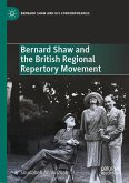 Bernard Shaw and the British Regional Repertory Movement (eBook, PDF)