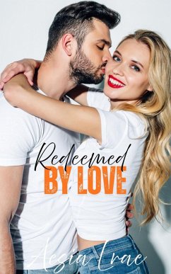 Redeemed by Love (eBook, ePUB) Cover Redeemed by Love (eBook, ePUB)