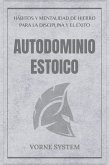 AUTODOMIO ESTOICO (eBook, ePUB)