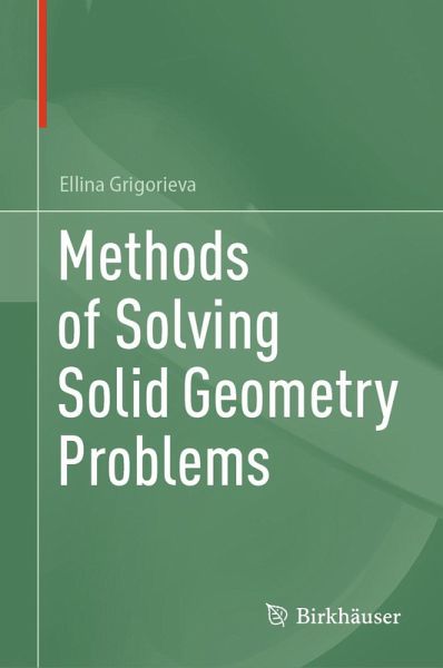 Methods of Solving Solid Geometry Problems (eBook, PDF) Methods of Solving Solid Geometry Problems (eBook, PDF)