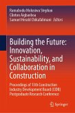 Building the Future: Innovation, Sustainability, and Collaboration in Construction (eBook, PDF)