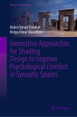 Innovative Approaches for Shading Design to Improve Psychological Comfort in Synaptic Spaces (eBook, PDF)