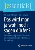 Das wird man ja wohl noch sagen dürfen?! (eBook, PDF) Das wird man ja wohl noch sagen dürfen?! (eBook, PDF)