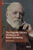 The Palgrave Literary Dictionary of Robert Browning (eBook, PDF)