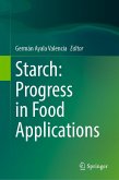 Starch: Progress in Food Applications (eBook, PDF) Starch: Progress in Food Applications (eBook, PDF)