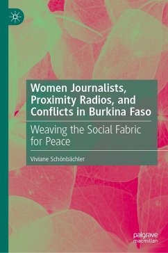 Women Journalists, Proximity Radios and Conflicts in Burkina Faso (eBook, PDF) - Schönbächler, Viviane