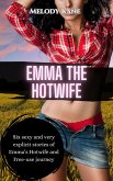 Emma the Hotwife (Emma's Hotwife and Freeuse Journey, #7) (eBook, ePUB) Emma the Hotwife (Emma's Hotwife and Freeuse Journey, #7) (eBook, ePUB)