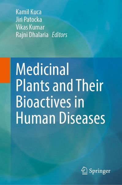 Medicinal Plants and Their Bioactives in Human Diseases (eBook, PDF)