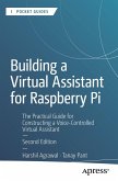 Building a Virtual Assistant for Raspberry Pi (eBook, PDF) Building a Virtual Assistant for Raspberry Pi (eBook, PDF)