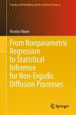 From Nonparametric Regression to Statistical Inference for Non-Ergodic Diffusion Processes (eBook, PDF)