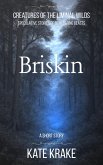 Briskin (Creatures of The Liminal Wilds, #4) (eBook, ePUB) Briskin (Creatures of The Liminal Wilds, #4) (eBook, ePUB)