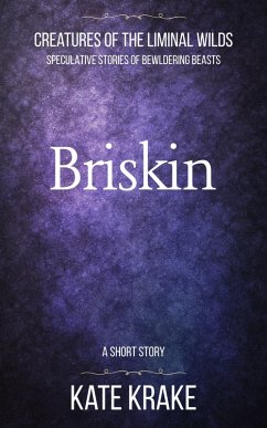 Cover Briskin (Creatures of The Liminal Wilds, #4) (eBook, ePUB)