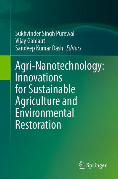 Agri-Nanotechnology: Innovations for Sustainable Agriculture and Environmental Restoration (eBook, PDF)