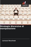 Strategie discorsive di manipolazione Strategie discorsive di manipolazione