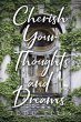 Cherish Your Thoughts and Dreams - Bild 1