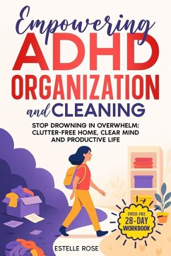 Cover EMPOWERING ADHD ORGANIZATION AND CLEANING