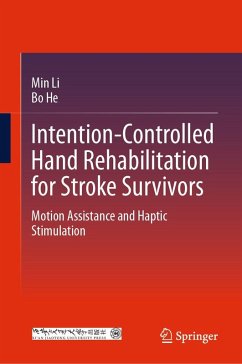 Intention-Controlled Hand Rehabilitation for Stroke Survivors Intention-Controlled Hand Rehabilitation for Stroke Survivors