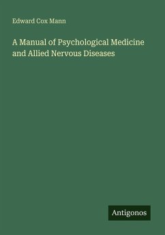 Cover A Manual of Psychological Medicine and Allied Nervous Diseases