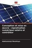 Conception et mise en ¿uvre : signalisation numérique solaire et contrôleur