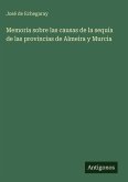 Memoria sobre las causas de la sequía de las provincias de Almeira y Murcia