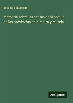 Cover Memoria sobre las causas de la sequía de las provincias de Almeira y Murcia