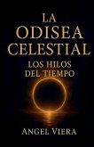 La Odisea Celestial - Los Hilos del Tiempo